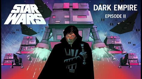 Star Wars Dark Empire Episode 2 Devastator Of Worlds