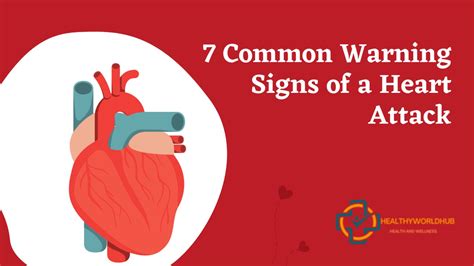 7 Common Warning Signs Of A Heart Attack And What To Do
