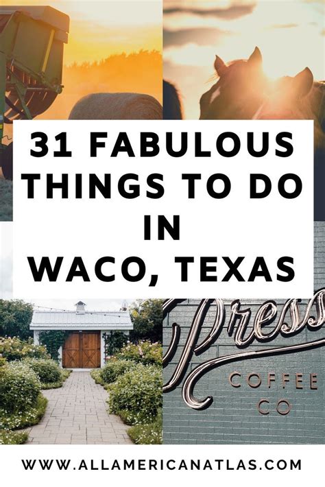 31 Of The Best Things To Do In Waco Texas From Zoos To Museums To