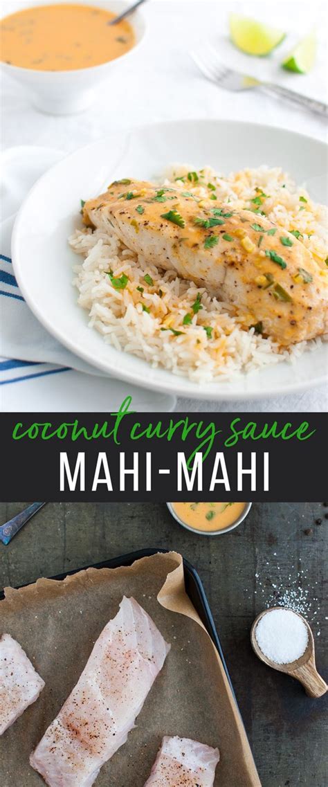 What if mahi mahi is unavailable? Mahi-mahi with Thai Coconut Curry Sauce | Recipe in 2020 ...