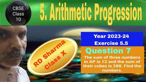 Rd Sharma Class 10 Ex 55 Q 7 The Sum Of Three Numbers In Ap Is 12