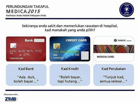 Helping people to protect & accumulate personal wealth to enable them to live the one card that may be more powerful than all your other credit cards put together during your hospital. MEDICAL CARD - ZURICH TAKAFUL