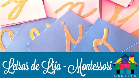 Letras De Lija Montessori La Casa De Rebeca Montessori