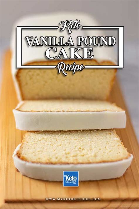 Best Keto Pound Cake Recipe Soft And Moist With Sugar Free Vanilla