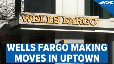 Wells Fargo making major moves in Uptown | Charlotte, NC, news | wcnc.com