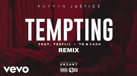 Rayven Justice Tempting Remix Audio Remix Ft Teeflii Tk N