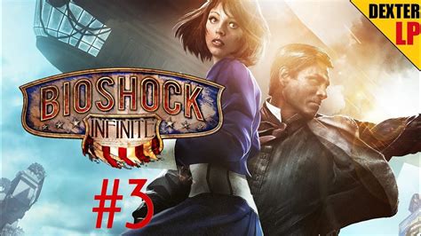 Bioshock Infinite 3 Jetzt Wird Ausgeteilt Lets Play Bioshock