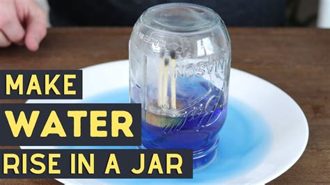 Make Water Rise In A Jar Experiment Youtube