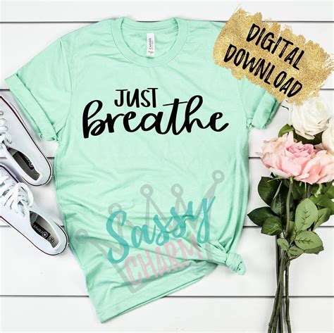 Download Just Breathe Mom Life SVG Stressed Motivation SVG Shirt ...