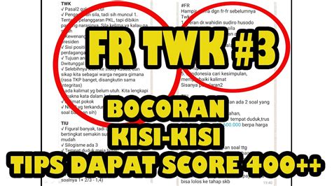 Di sini, anda tidak perlu kuatir akan tertinggal informasi terbaru. BOCORAN FR TWK ASLI CPNS - KUMPULAN FR TWK + BOCORAN SOAL ...