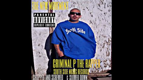 The Rapper Criminal P Low Ride Chopped And Screwed New Music 2022 Youtube
