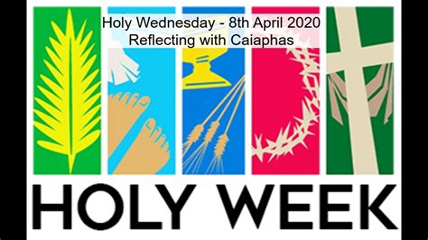Holy Week Reflections Wednesday Th April Youtube