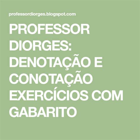 Professor Diorges DenotaÇÃo E ConotaÇÃo ExercÍcios Com Gabarito