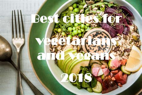 Best Cities For Vegans Vegetarians