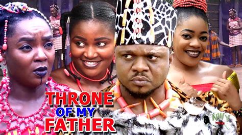 Throne Of My Father Season 1and2 Chioma Chukwuka 2019 Latest