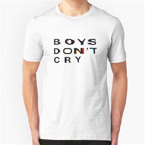 Boys Dont Cry T Shirts Redbubble