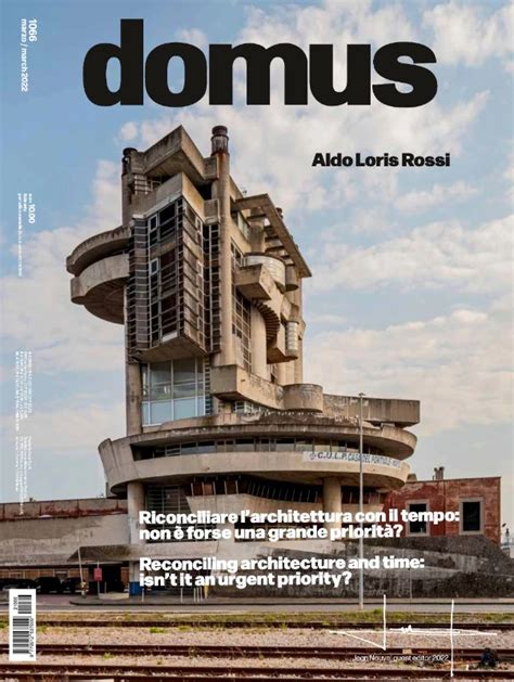 Domus 1066 On Newsstands An Issue To Reconcile Architecture And Time