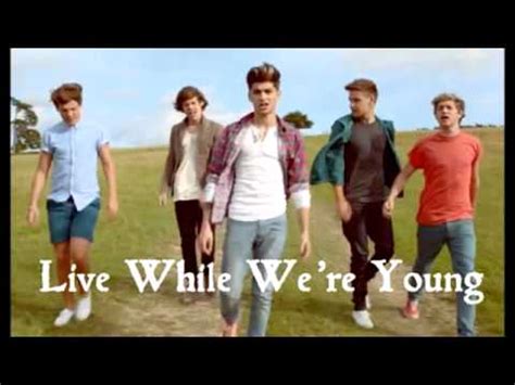 I know we only met but let's pretend it's love. 1D - Live while we're young (Lyrics + Download link) - YouTube