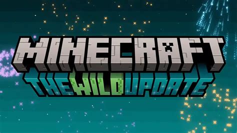 Minecraft The Wild Update 119 Release Date Window Features And