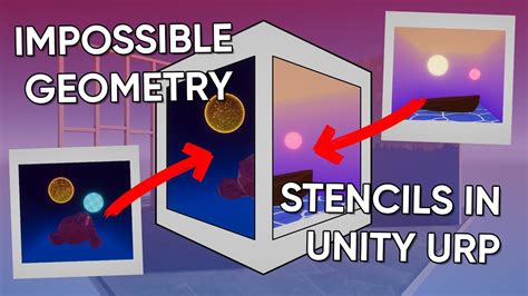 Impossible Geometry With Stencil Shaders In Unity Urp Youtube