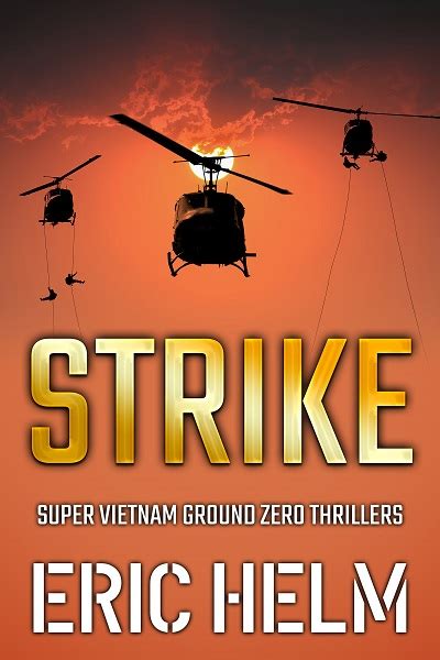 Strike Super Vietnam Ground Zero Thrillers Book 3 Sapere Books