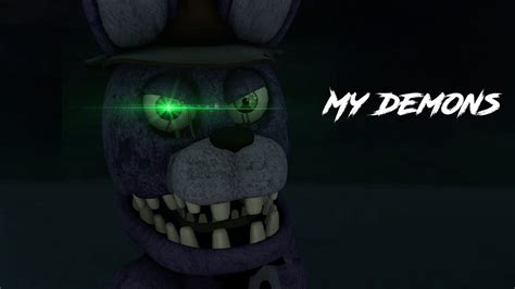 Fnafsfm My Demons By Starset Preview 2 Youtube
