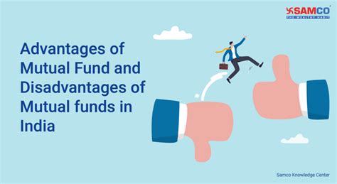Advantages Of Mutual Fund And Disadvantages Of Mutual Funds Samco