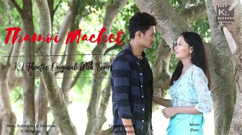 thamoi machet teaser manipuri web series youtube