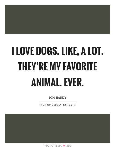 Animal Love Quotes & Sayings | Animal Love Picture Quotes