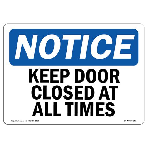 Signmission Osha Notice Keep Door Closed At All Times Sign Wayfair