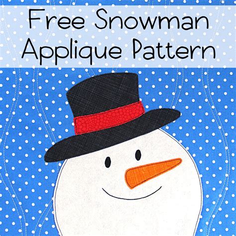 Free Snowman Appliqué Pattern Shiny Happy World