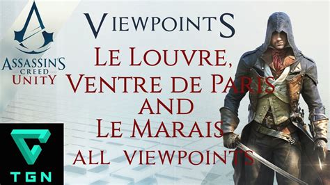 Assassin S Creed Unity Le Louvre Ventre De Paris And Le Marais