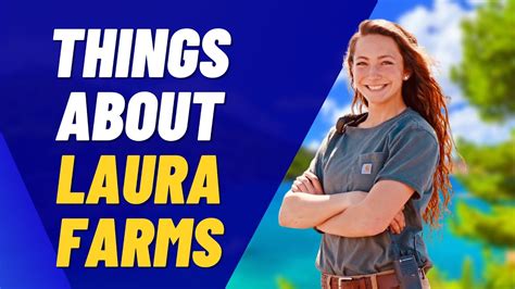 Laura Farms 5 Things About Laura Farms Youtube