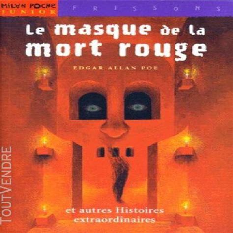 Le Masque De La Mort Rouge Résumé - Livres histoires romans 【 LOISIRS Août 】 | Clasf