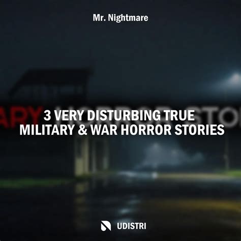 Very Disturbing True Military War Horror Stories Album By Mr Nightmare Apple Music