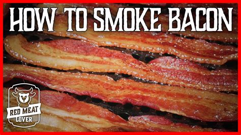 Easy Perfect Smoked Bacon How To Cook The Best Bacon