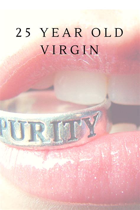 visionliterature 25 year old virgin