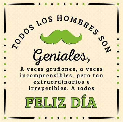 Posted at 16:08h in sin categoría by crate. Día del hombre | Frases para hombres, Mensajes dia del ...