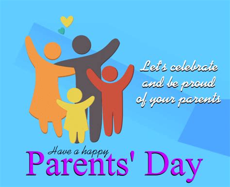 Parents are the foundation of child's life, they nurture the child throughout life. A Happy Parents' Day For The Family. Free Parents' Day ...