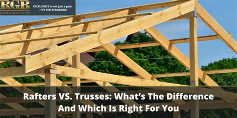 Rafters VS Trusses Whats The Difference And Which Is Right For You