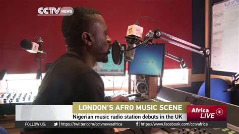 Nigerian Music Radio Station Debuts In The Uk Youtube