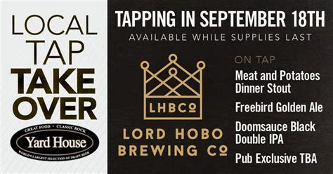 In the matter of 10 days the local franchise, owned and operated by aydreanah and thomas. Lord Hobo Brewing Co. Tap Takeover in Austin at Yard House