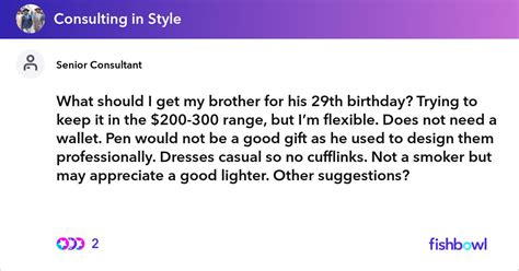 What should i gift to my brother on his birthday. What should I get my brother for his 29th birthday? Trying ...