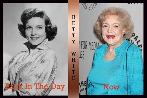 Betty White Celebrities Then And Now Betty White Actors Then And Now