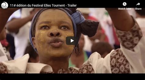 A Tribute To Women Directors 11th Edition Of Elles Tournent Festival