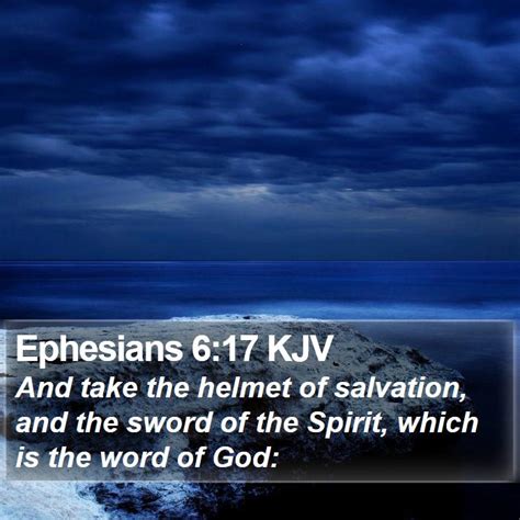 Ephesians 617 Kjv And Take The Helmet Of Salvation And The Sword