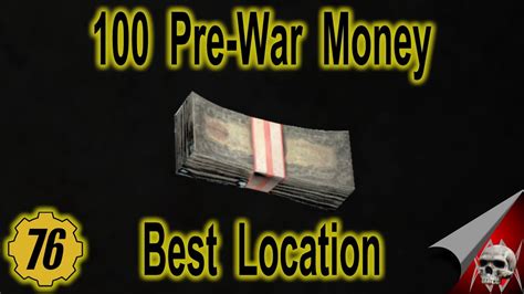 Fallout 76 Pre War Money Best Location Youtube
