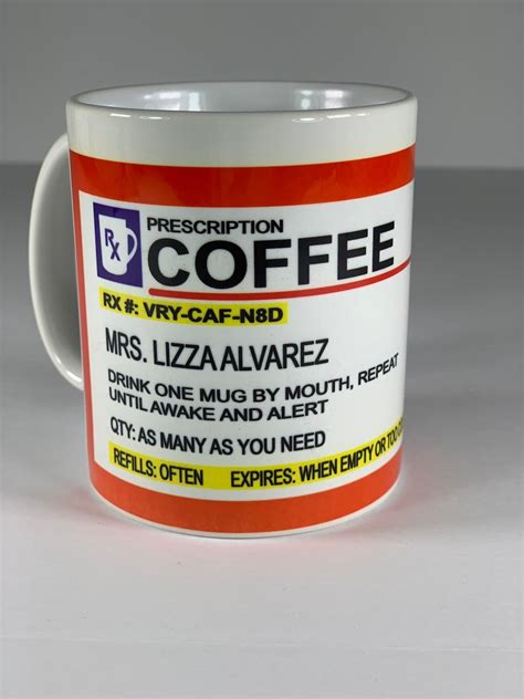 Personalized Prescription Coffee Mug Personalize It With Your Etsy