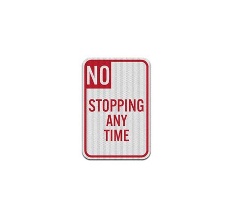 Shop For No Stopping Any Time Aluminum Sign Egr Reflective Best Of