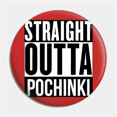 Straight Outta Pochinki Pubg Pin Teepublic